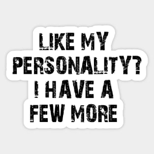 like my personality? i have a few more Sticker